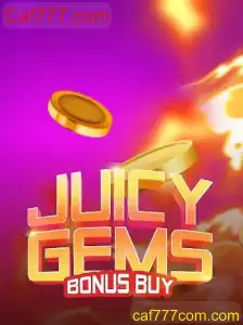 Desvendando o Mundo do 'JuicyGemsBonusBuy' no Caf777.com